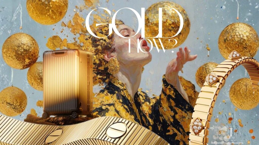 Gold Reclaims Meaning in Luxury Market